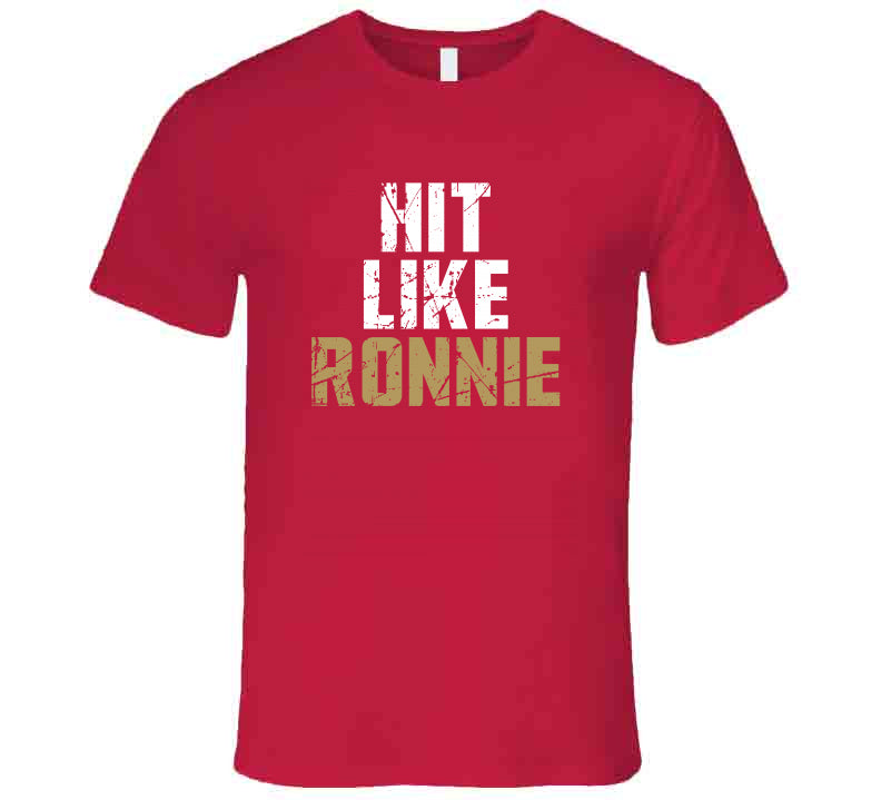 th AreaTshirts Ronnie Lott Hit Like Ronnie San Francisco Football Fan V2 T Shirt Premium / Red / Small