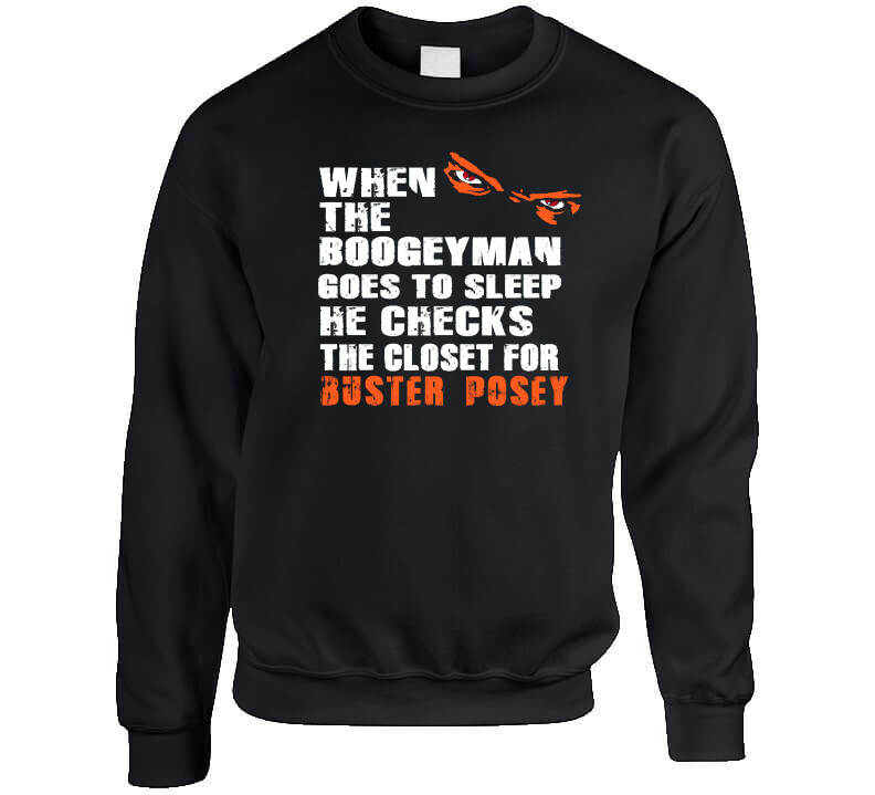 thAreaTshirts Buster Posey Boogeyman San Francisco Baseball Fan T Shirt Crewneck Sweatshirt / Black / Small