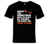 Thairo Estrada Boogeyman San Francisco Baseball Fan V2 T Shirt