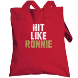 Ronnie Lott Hit Like Ronnie San Francisco Football Fan V2 T Shirt
