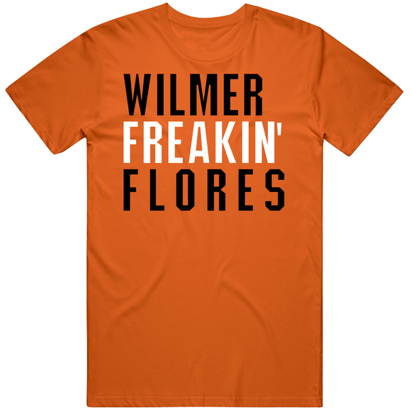 Wilmer Flores Freakin San Francisco Baseball Fan V2 T Shirt