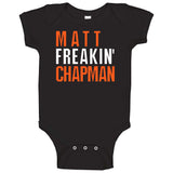 Matt Chapman Freakin San Francisco Baseball Fan T Shirt