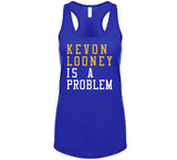 Kevon Looney Is A Problem Golden State Basketball Fan T Shirt