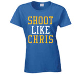 Chris Paul Shoot Like Chris Golden State Basketball Fan T Shirt