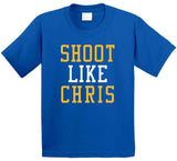 Chris Paul Shoot Like Chris Golden State Basketball Fan T Shirt