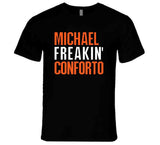 Michael Conforto Freakin San Francisco Baseball Fan T Shirt