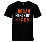 Jordan Hicks Freakin San Francisco Baseball Fan T Shirt