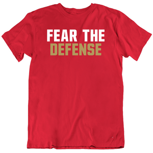 Fear The Defense San Francisco Football Fan V4 T Shirt