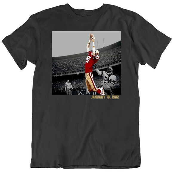 Dwight Clark The Catch Dated San Francisco Football Fan T Shirt