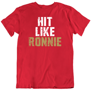 Ronnie Lott Hit Like Ronnie San Francisco Football Fan V2 T Shirt