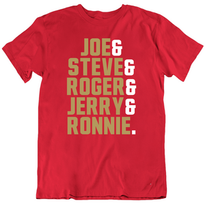 Legends Joe Steve Roger Jerry Ronnie San Francisco Football Fan T Shirt