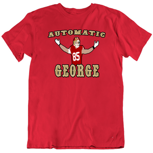 George Kittle Automatic George Celebration San Francisco Football Fan T Shirt