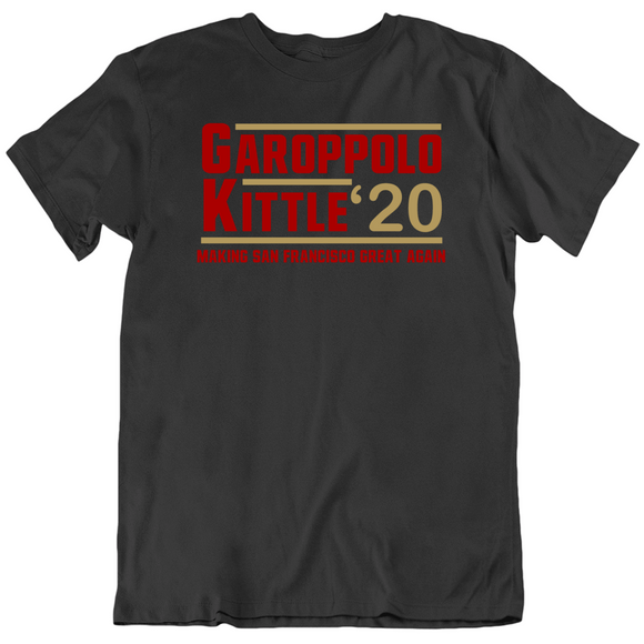 Jimmy Garoppolo George Kittle 20 Making San Francisco Great Again Football Fan V2 T Shirt