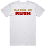 Robbie Gould Rush San Francisco Football Fan V2 T Shirt