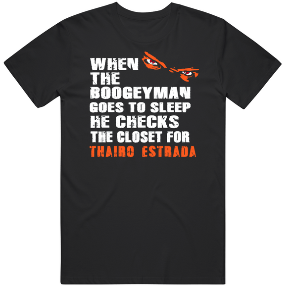 Thairo Estrada Boogeyman San Francisco Baseball Fan V2 T Shirt