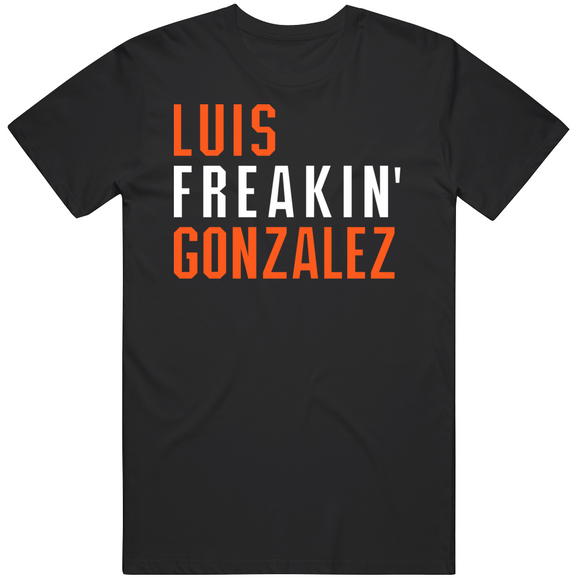 Luis Gonzalez Freakin San Francisco Baseball Fan V2 T Shirt