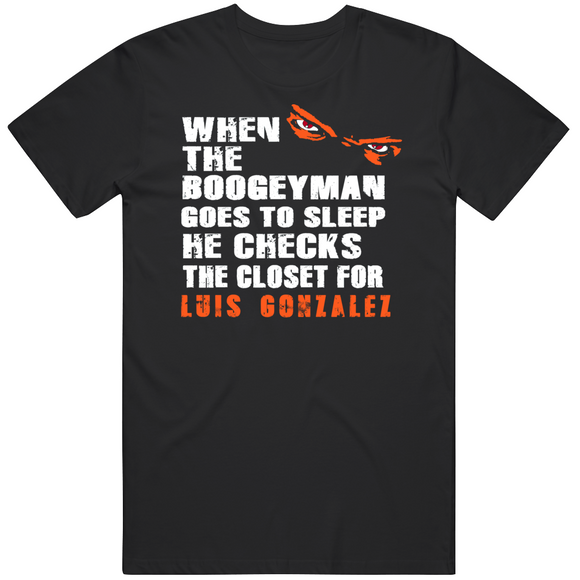 Luis Gonzalez Boogeyman San Francisco Baseball Fan V2 T Shirt