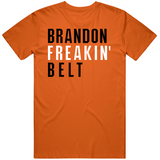 Brandon Belt Freakin San Francisco Baseball Fan T Shirt