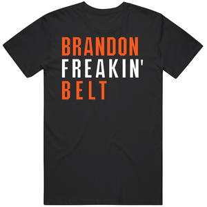 Brandon Belt Freakin San Francisco Baseball Fan V2 T Shirt