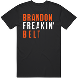 Brandon Belt Freakin San Francisco Baseball Fan V2 T Shirt