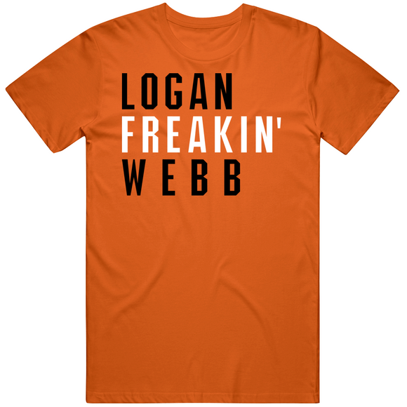 Logan Webb Freakin San Francisco Baseball Fan T Shirt