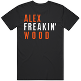 Alex Wood Freakin San Francisco Baseball Fan V2 T Shirt