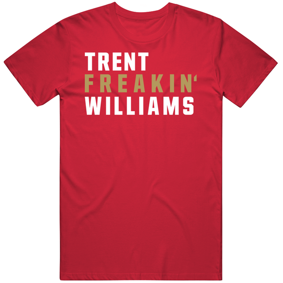 Trent Williams Freakin San Francisco Football Fan T Shirt