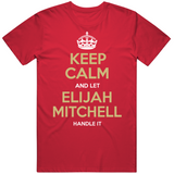 Elijah Mitchell Keep Calm San Francisco Football Fan T Shirt