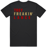 Trey Lance Freakin San Francisco Football Fan V4 T Shirt