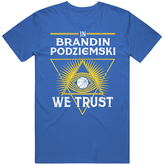 Brandin Podziemski We Trust Golden State Basketball Fan T Shirt
