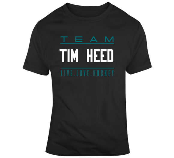 Tim Heed Team Live Love Hockey San Jose Hockey Fan T Shirt