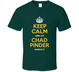 Chad Pinder Keep Calm Oakland Baseball Fan T Shirt