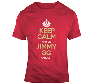 Jimmy Garoppolo Jimmy Gq Keep Calm San Francisco Football Fan T Shirt