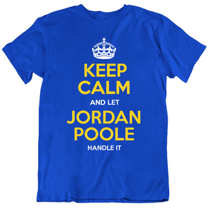 Jordan Poole Keep Calm Golden State Basketball Fan T Shirt