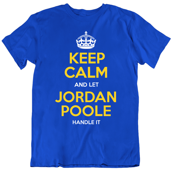 Jordan Poole Keep Calm Golden State Basketball Fan T Shirt