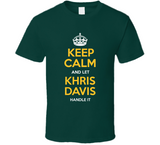 Khris Davis Keep Calm Oakland Baseball Fan T Shirt