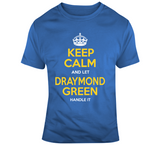 Draymond Green Keep Calm Golden State Basketball Fan T Shirt