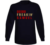 Deebo Samuel Freakin San Francisco Football Fan V4 T Shirt