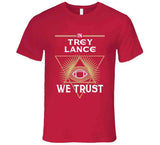 Trey Lance We Trust San Francisco Football Fan T Shirt