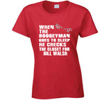 Bill Walsh Boogeyman San Francisco Football Fan T Shirt