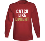 Dwight Clark Catch Like Clark San Francisco Football Fan T Shirt