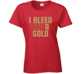 I Bleed Red And Gold San Francisco Football Fan T Shirt