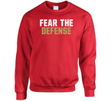 Fear The Defense San Francisco Football Fan V4 T Shirt