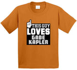 Gabe Kapler This Guy Loves San Francisco Baseball Fan T Shirt