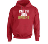 Dwight Clark Catch Like Clark San Francisco Football Fan T Shirt