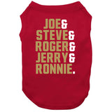 Legends Joe Steve Roger Jerry Ronnie San Francisco Football Fan T Shirt