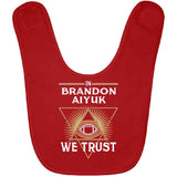 Brandon Aiyuk We Trust San Francisco Football Fan T Shirt