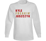 Kyle Juszczyk Freakin San Francisco Football Fan V2 T Shirt