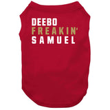 Deebo Samuel Freakin San Francisco Football Fan T Shirt