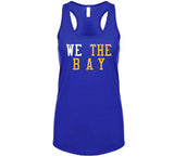 We The Bay Golden State Basketball Fan T Shirt